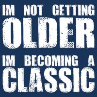 Im Not Getting Older Im Becoming A Classic Birthday Drawstring Bag