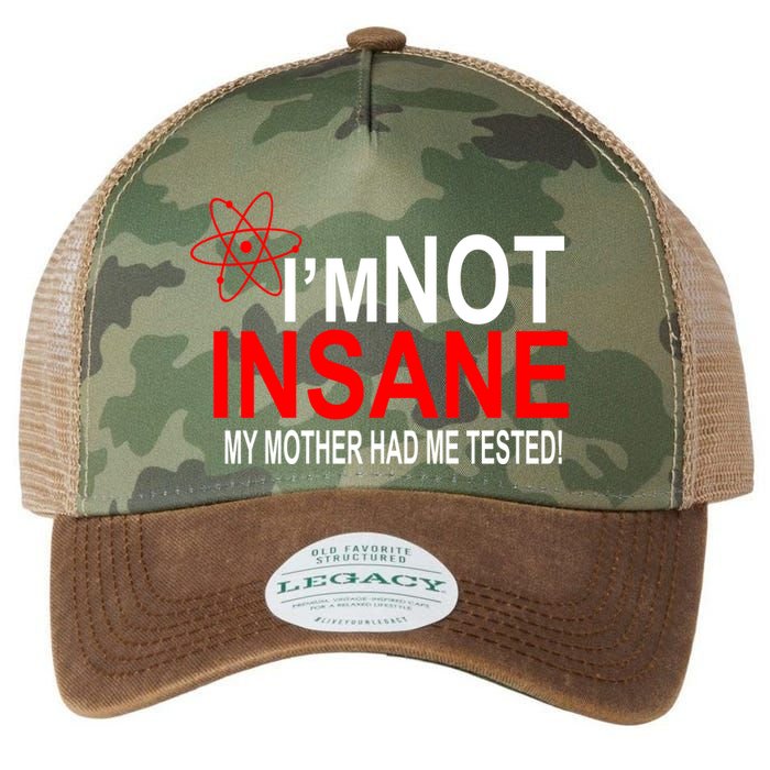 I'm Not Insane My Mother Tested Funny Legacy Tie Dye Trucker Hat