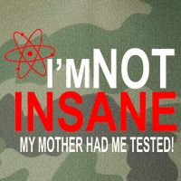 I'm Not Insane My Mother Tested Funny Legacy Tie Dye Trucker Hat