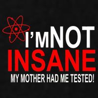 I'm Not Insane My Mother Tested Funny Ladies PosiCharge Tri-Blend Wicking Tank