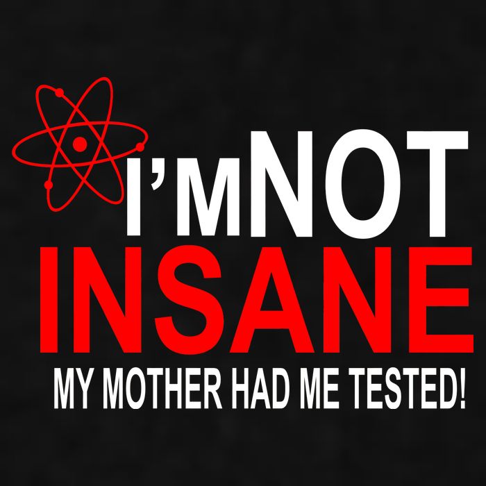 I'm Not Insane My Mother Tested Funny Ladies PosiCharge Tri-Blend Wicking Tank