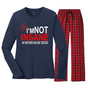 I'm Not Insane My Mother Tested Funny Women's Long Sleeve Flannel Pajama Set 