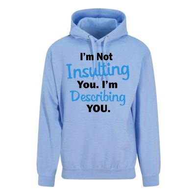 I'm Not Insulting You I'm Describing You Unisex Surf Hoodie