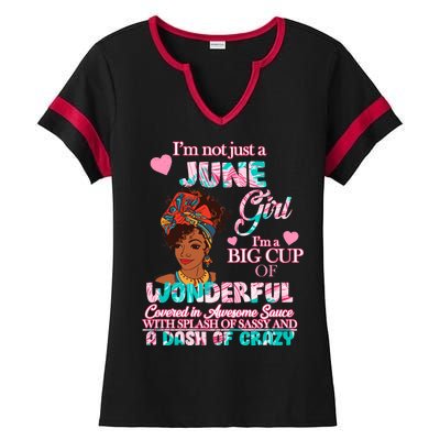 I'm Not Just A June Girl Funny Birthday Ladies Halftime Notch Neck Tee