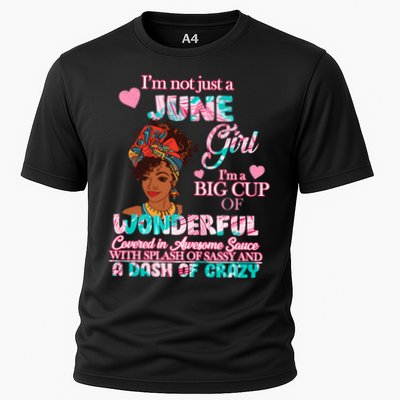 I'm Not Just A June Girl Funny Birthday Performance Shirt