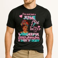I'm Not Just A June Girl Funny Birthday Cooling Performance Crew T-Shirt