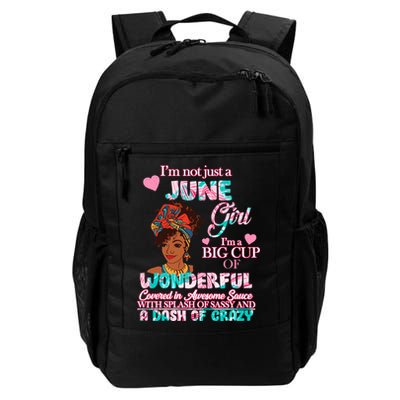I'm Not Just A June Girl Funny Birthday Backpack