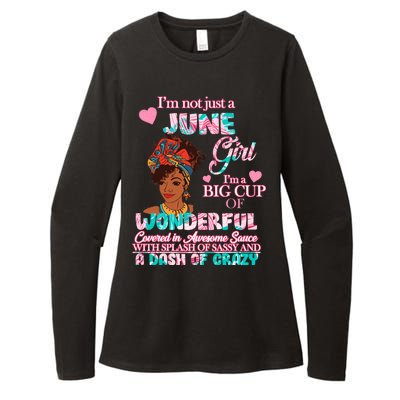 I'm Not Just A June Girl Funny Birthday Womens CVC Long Sleeve Shirt