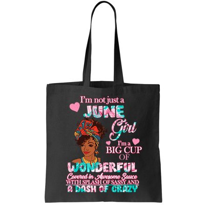 I'm Not Just A June Girl Funny Birthday Bag