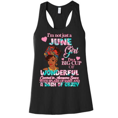 I'm Not Just A June Girl Funny Birthday Women's Racerback Tank