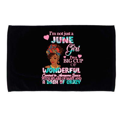 I'm Not Just A June Girl Funny Birthday Microfiber Hand Towel