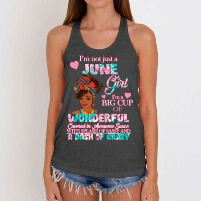 I'm Not Just A June Girl Funny Birthday Women's Knotted Racerback Tank