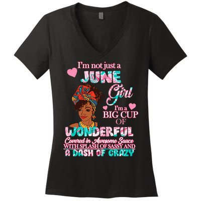 I'm Not Just A June Girl Funny Birthday Women's V-Neck T-Shirt
