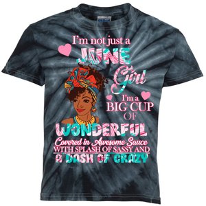 I'm Not Just A June Girl Funny Birthday Kids Tie-Dye T-Shirt