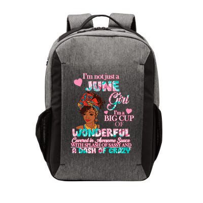 I'm Not Just A June Girl Funny Birthday Vector Backpack