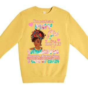 I'm Not Just A May Girl Funny Birthday Premium Crewneck Sweatshirt