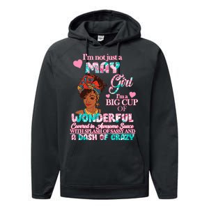 I'm Not Just A May Girl Funny Birthday Performance Fleece Hoodie