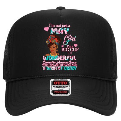 I'm Not Just A May Girl Funny Birthday High Crown Mesh Back Trucker Hat