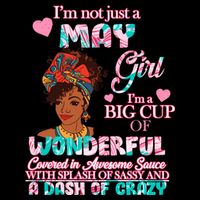 I'm Not Just A May Girl Funny Birthday Cooling Performance Crew T-Shirt