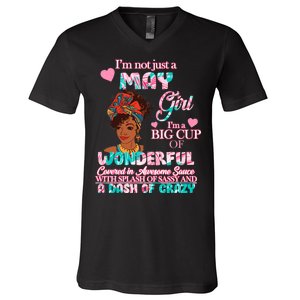 I'm Not Just A May Girl Funny Birthday V-Neck T-Shirt