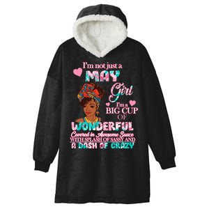 I'm Not Just A May Girl Funny Birthday Hooded Wearable Blanket