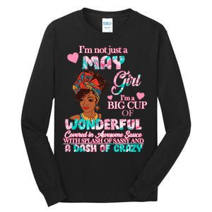 I'm Not Just A May Girl Funny Birthday Tall Long Sleeve T-Shirt