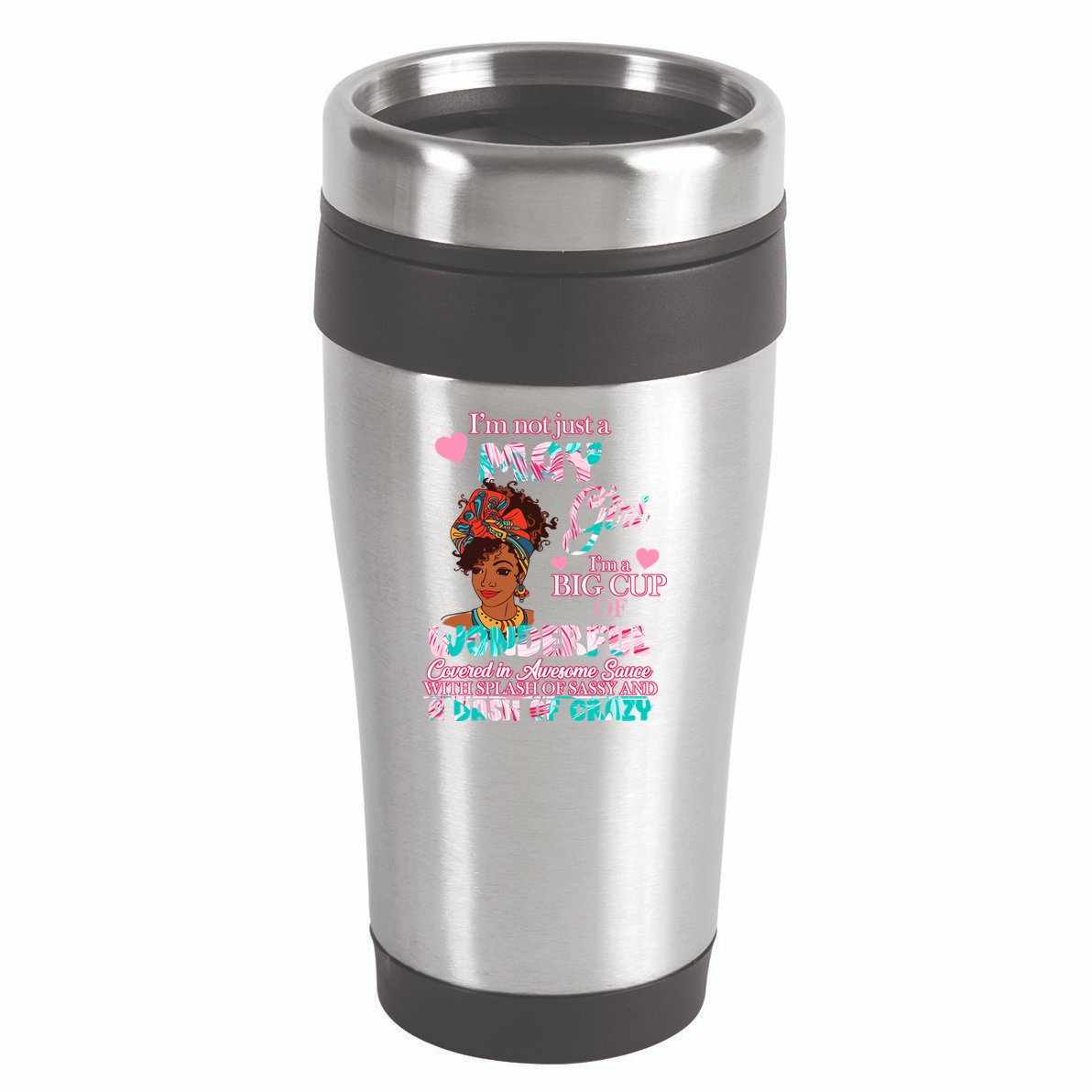 I'm Not Just A May Girl Funny Birthday 16oz Travel Tumbler
