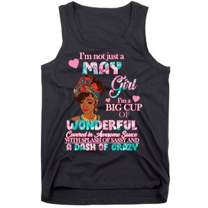 I'm Not Just A May Girl Funny Birthday Tank Top