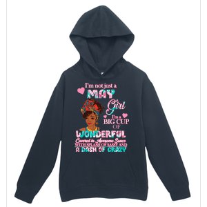 I'm Not Just A May Girl Funny Birthday Urban Pullover Hoodie