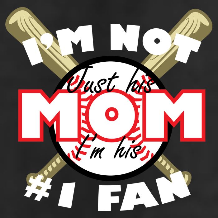 I'm Not Just His Mom I'm His #1 Fan 11oz C Handle Ceramic Mug