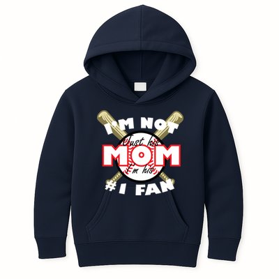 I'm Not Just His Mom I'm His #1 Fan Kids Hoodie