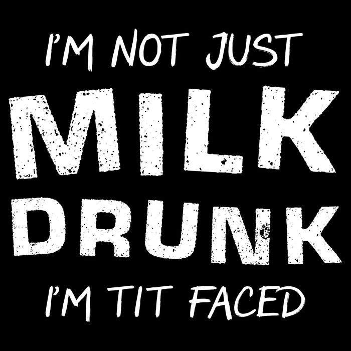 I'm Not Just Milk Drunk I'm Tit Faced Impact Tech Backpack