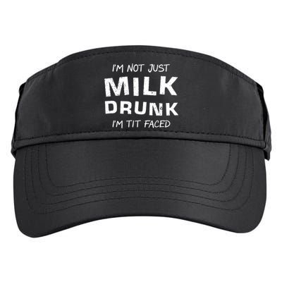 I'm Not Just Milk Drunk I'm Tit Faced Adult Drive Performance Visor