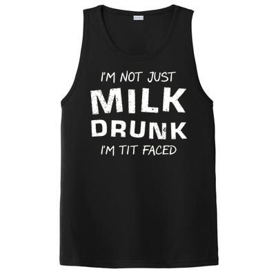 I'm Not Just Milk Drunk I'm Tit Faced PosiCharge Competitor Tank