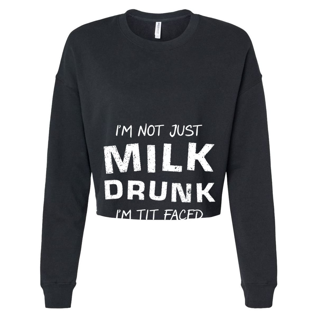 I'm Not Just Milk Drunk I'm Tit Faced Kids Hoodie