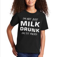 I'm Not Just Milk Drunk I'm Tit Faced Kids T-Shirt
