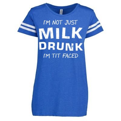 I'm Not Just Milk Drunk I'm Tit Faced Enza Ladies Jersey Football T-Shirt