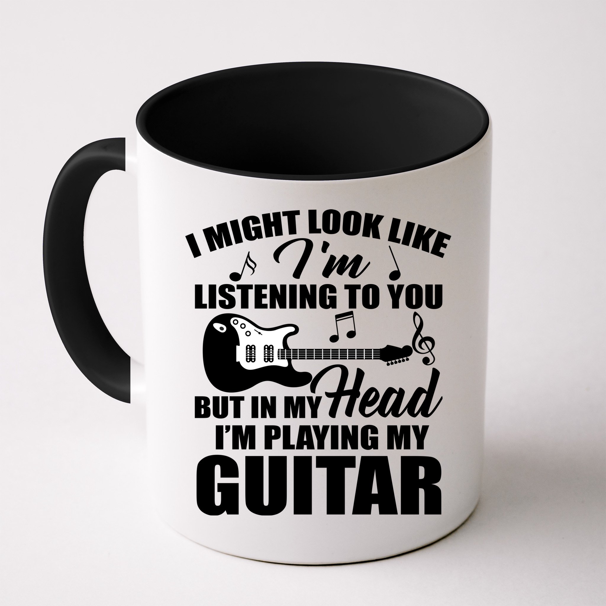 I'm Not Listing I'm Playing My Guitar Mug