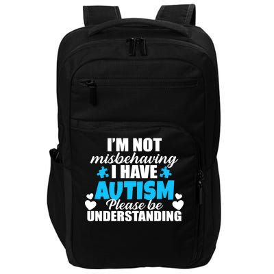 I'm Not Misbehaving I Have Autism Impact Tech Backpack