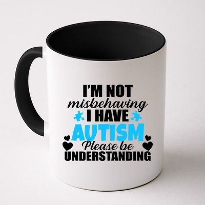 I'm Not Misbehaving I Have Autism Mug