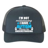 I'm Not Misbehaving I Have Autism Yupoong Adult 5-Panel Trucker Hat