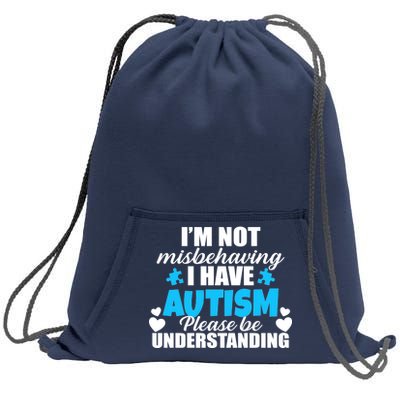 I'm Not Misbehaving I Have Autism Sweatshirt Cinch Pack Bag