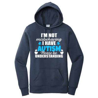 I'm Not Misbehaving I Have Autism Women's Pullover Hoodie