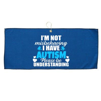I'm Not Misbehaving I Have Autism Large Microfiber Waffle Golf Towel