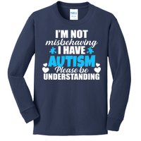 I'm Not Misbehaving I Have Autism Kids Long Sleeve Shirt