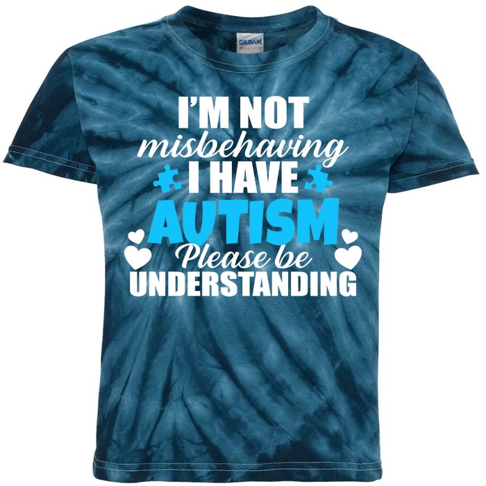 I'm Not Misbehaving I Have Autism Kids Tie-Dye T-Shirt