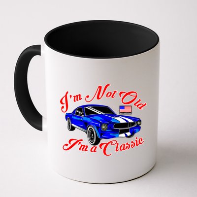I'm Not Old I'm A Classic Buy American Mug