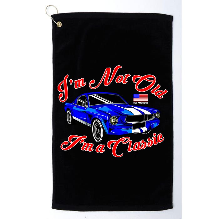 I'm Not Old I'm A Classic Buy American Golf Towel