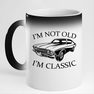 I'm Not Old I'm Classic 11oz Black Color Changing Mug