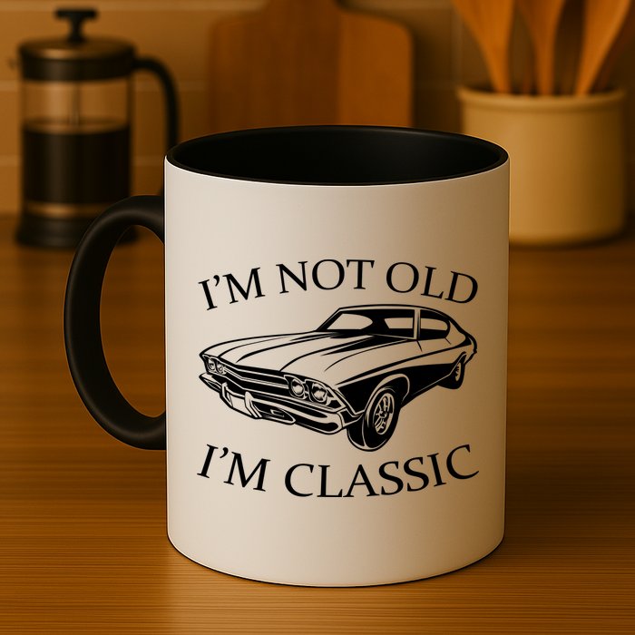 I'm Not Old I'm Classic Mug